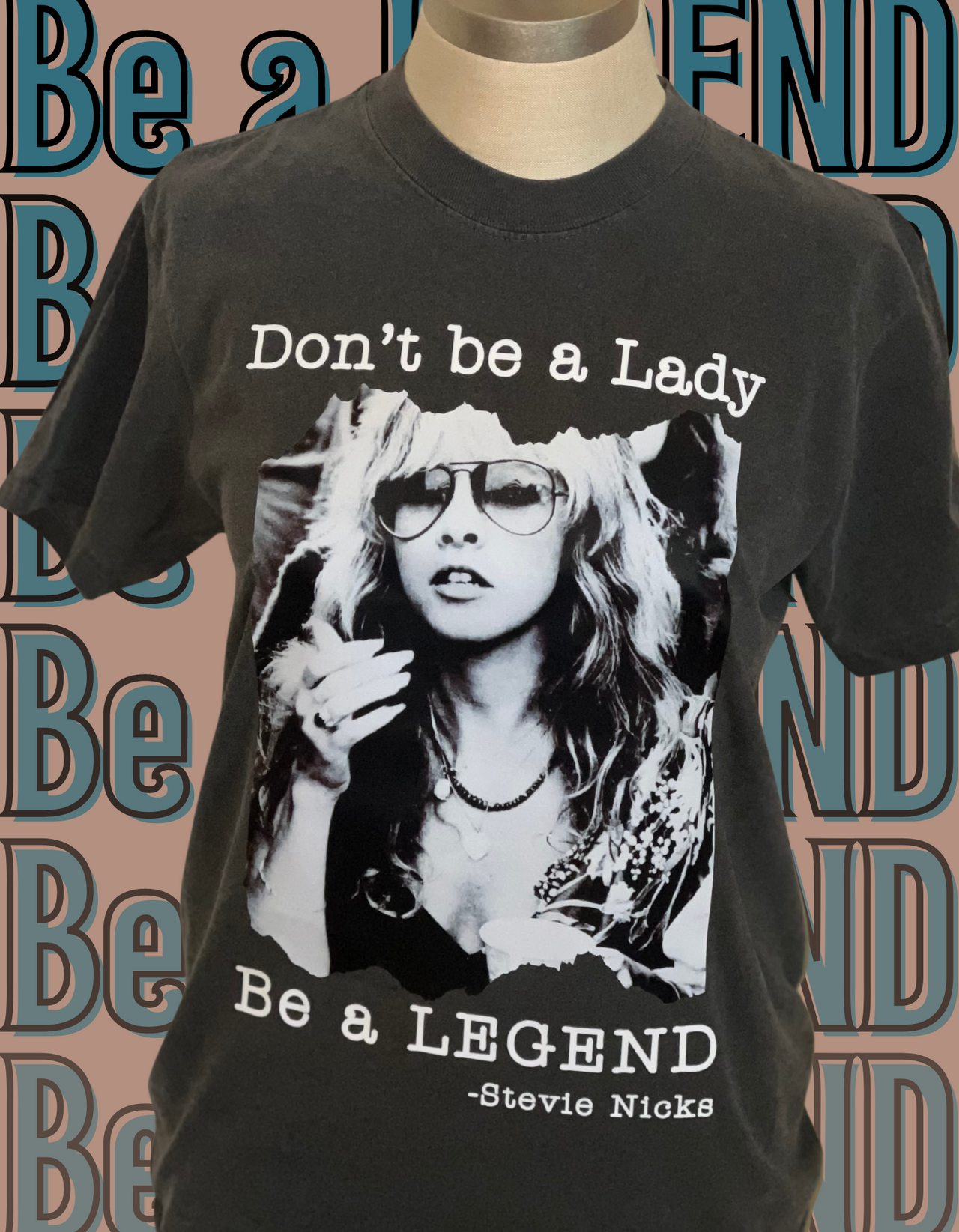 Be a Legend -Stevie Nicks Tee