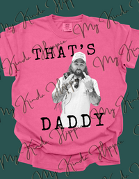 Thumbnail for Koe Wetzel- THAT'S DADDY Graphic Tee